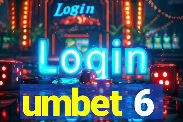 umbet 6